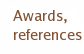 Awards, References